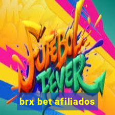 brx bet afiliados